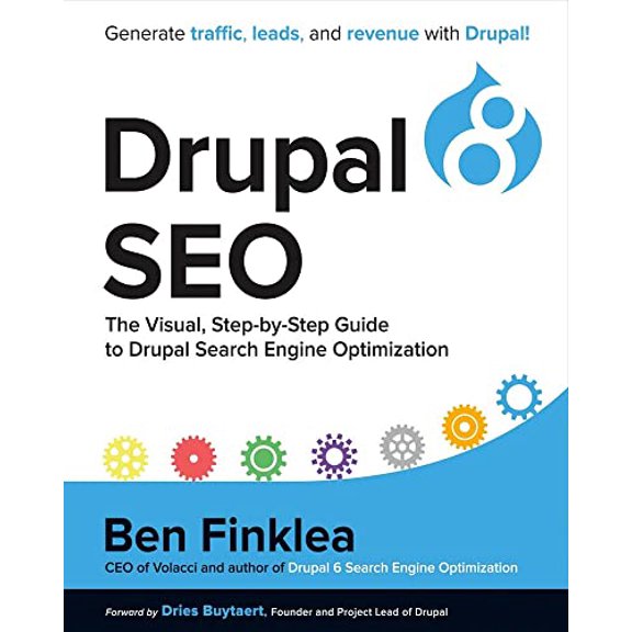 Pre-Owned Drupal 8 Seo: The Visual, Step-By-Step Guide to Drupal Search Engine Optimization Volume 1 (Paperback) 1946017000 9781946017000
