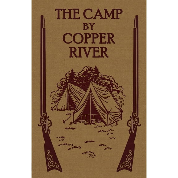 The Camp by Copper River, (Paperback)