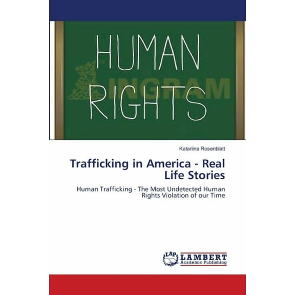 Trafficking in America - Real Life Stories (Paperback)