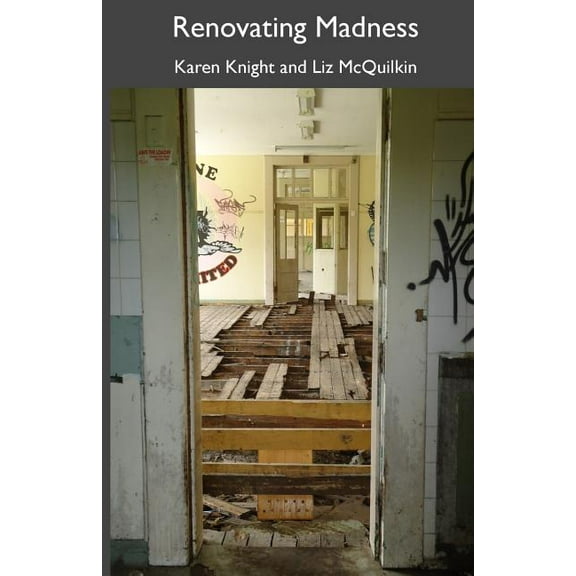 Renovating Madness, (Paperback)