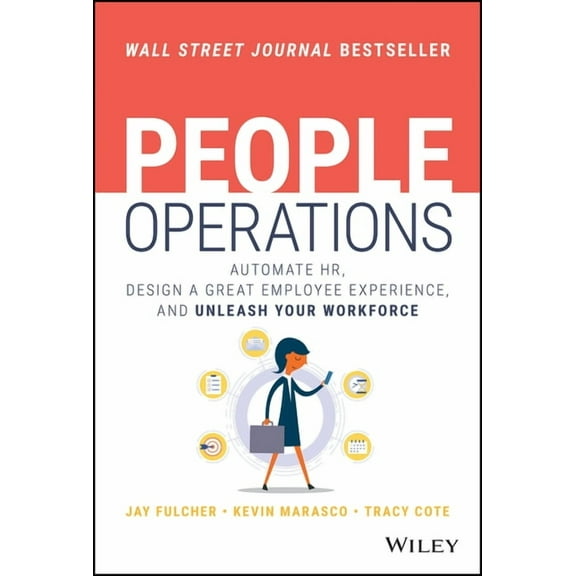 People Operations: Automate Hr, Design a Great Employee Experience, and Unleash Your Workforce, (Hardcover)