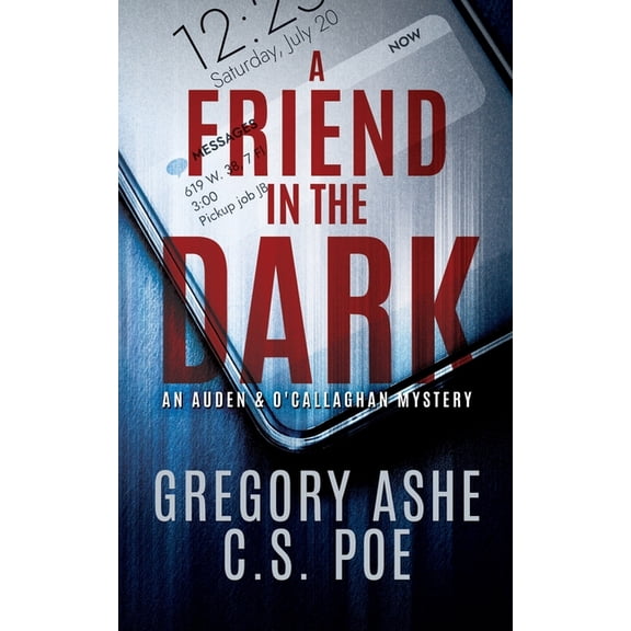 An Auden & O'Callaghan Mystery A Friend in the Dark, Book 1, (Paperback)