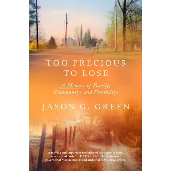 Too Precious to Lose: A Memoir of Family, Community, and Possibility, (Hardcover)