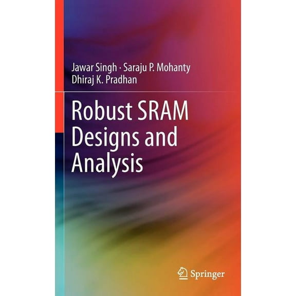 Robust Sram Designs and Analysis, (Hardcover)