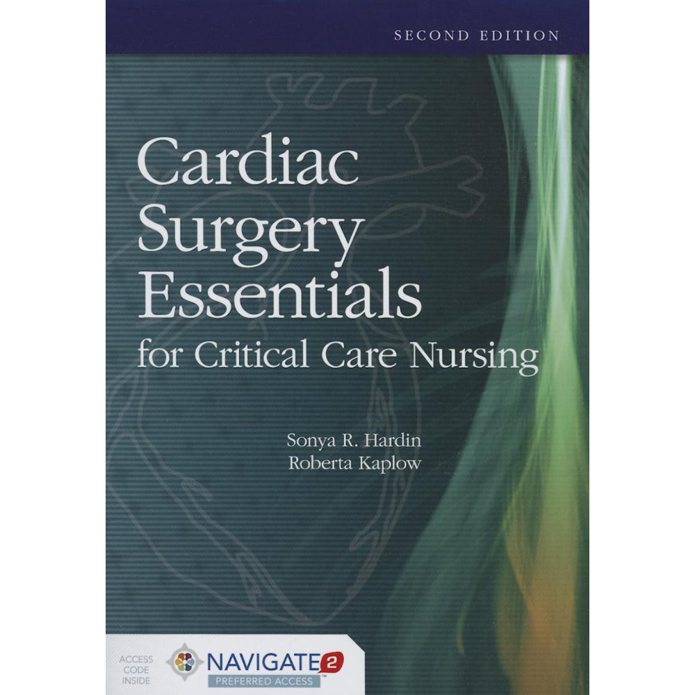 Cardiac Surgery Essentials for Critical Care Nursing (Paperback