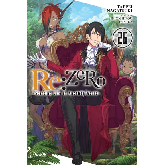 Re:ZERO -Starting Life in Another World-: Re:ZERO -Starting Life in Another World-, Vol. 26 (light novel) (Paperback)