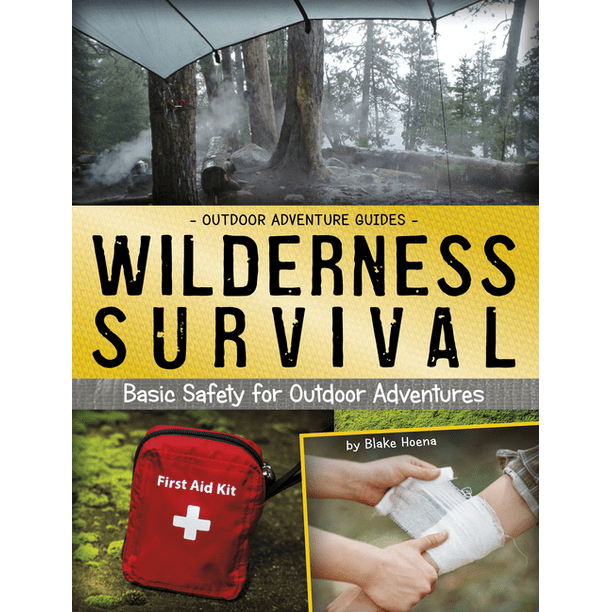 Outdoor Adventure Guides Wilderness Survival Basic Safety for