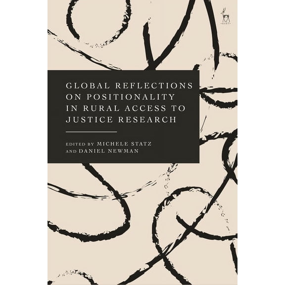 Global Reflections on Positionality in Rural Access to Justice Research, (Hardcover)