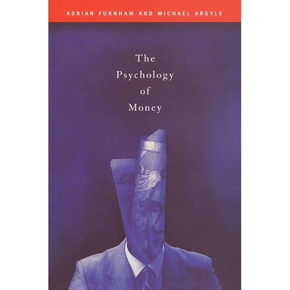 Pre-Owned The Psychology of Money (Paperback) 0415146062 9780415146067
