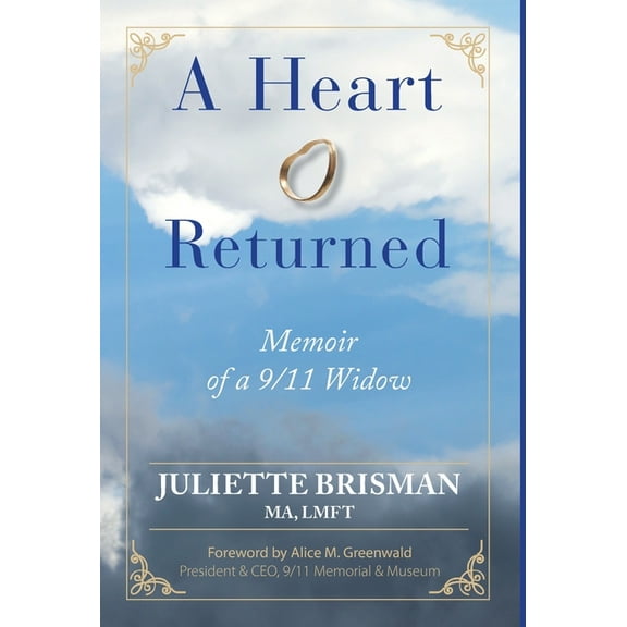 A Heart Returned: Memoir of a 9/11 Widow, (Hardcover)
