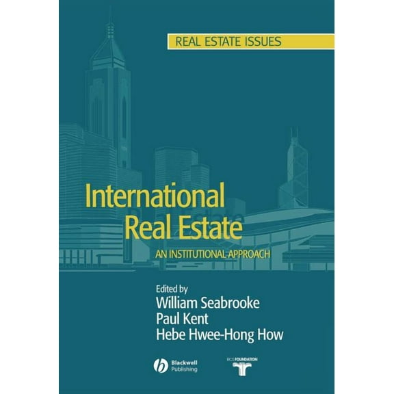 Real Estate Issues International Real Estate: An Institutional Approach, (Paperback)