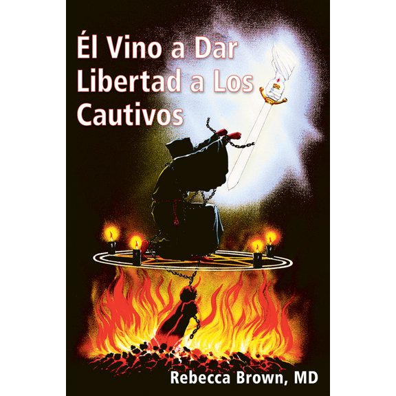 Pre-Owned El Vino a Dar Libertad a Los Cautivos (Paperback) 0883683202 9780883683200