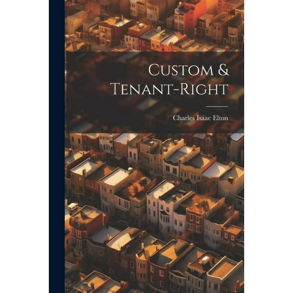 Custom & Tenant-Right (Paperback)