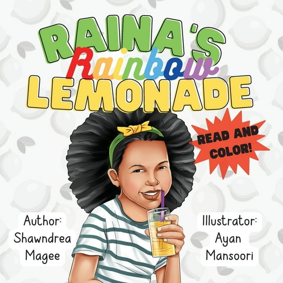 Raina's Rainbow Lemonade: Read and Color, (Paperback)