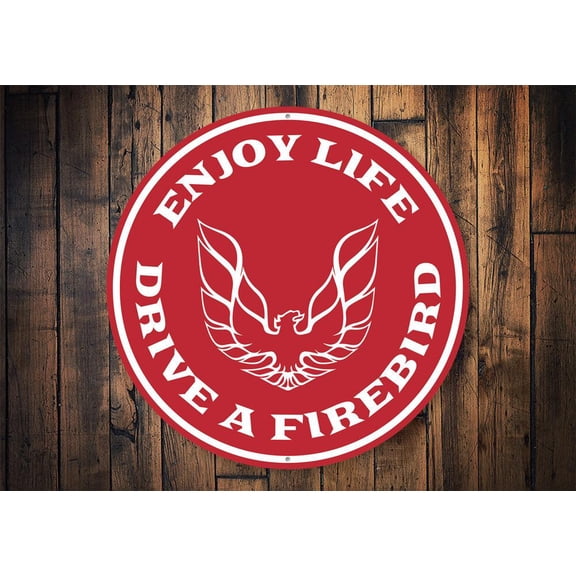 Drive a Firebird Car Novelty Sign, Metal Wall Decor - 12" Round