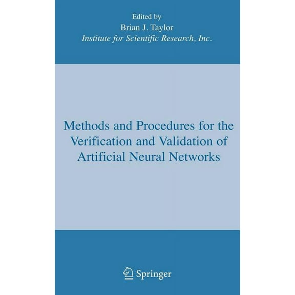 Methods and Procedures for the Verification and Validation of Artificial Neural Networks, (Hardcover)