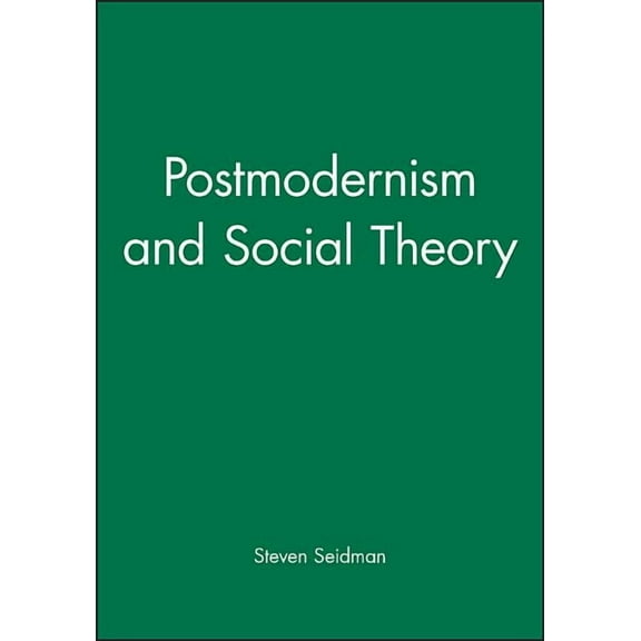 Postmodernism and Social Theory, (Paperback)