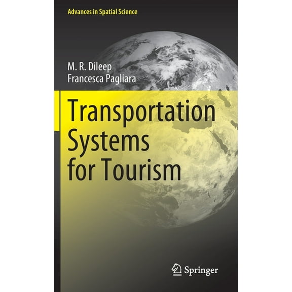 Advances in Spatial Science Transportation Systems for Tourism, (Hardcover)