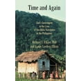 thumbnail image 2 of Time and Again: God's Sovereignty in the Lives of Two Bible Translators in the Philippines (Hardcover) by Richard E Elkins, Agnes Lawless Elkins, 2 of 2