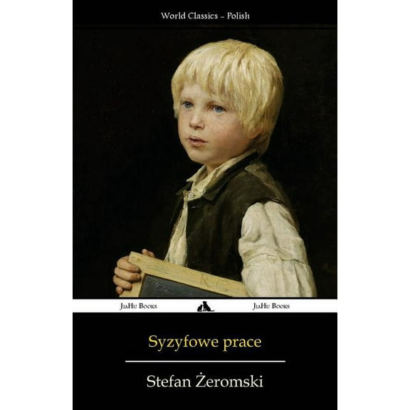 Syzyfowe Prace (Paperback) by Stefan Zeromski