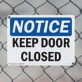 thumbnail image 5 of (2 Pack) Keep Door Closed OSHA Notice Sign 24 Inch X 18 Inch Indoor / Outdoor Rust-Free Aluminum Metal Signs for Workplace, Workshop, and Construction Site, Made in the USA, 5 of 8