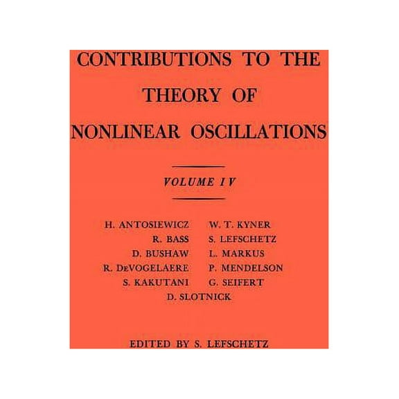 Annals of Mathematics Studies Contributions to the Theory of Nonlinear Oscillations, Volume IV, Book 41, (Paperback)