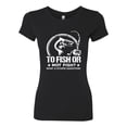 thumbnail image 2 of Wild Bobby, To Fish Or Not To Fish What A Stupid Question, Fishing, Women Slim Fit Junior Tee, Black, Small, 2 of 4