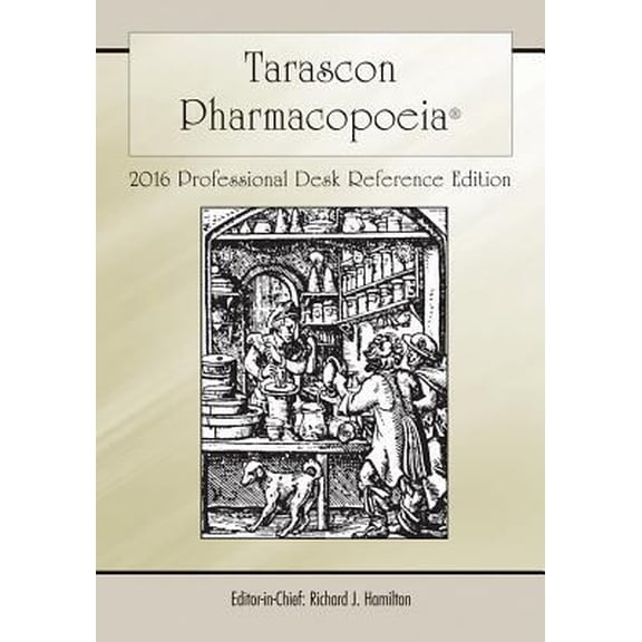 Pre-Owned Tarascon Pharmacopoeia 2016 Professional Desk Reference Edition: . (Paperback) 1284095304 9781284095302
