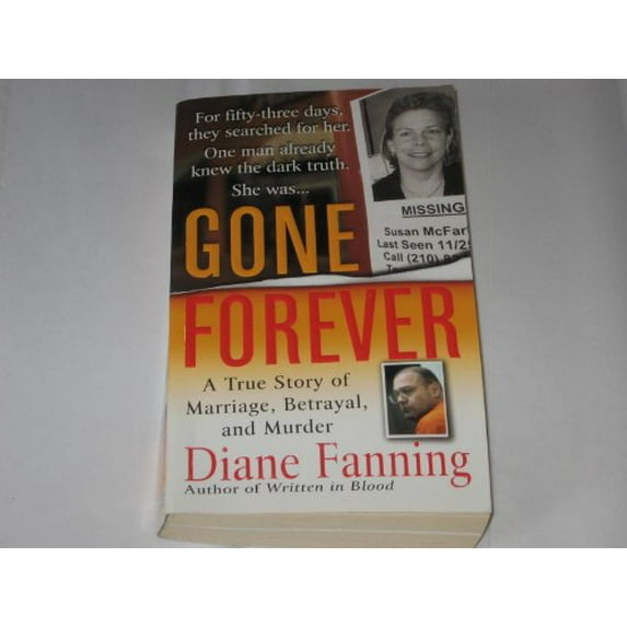 Pre-Owned Gone Forever: A True Story of Marriage, Betrayal, and Murder (Paperback) by Diane Fanning