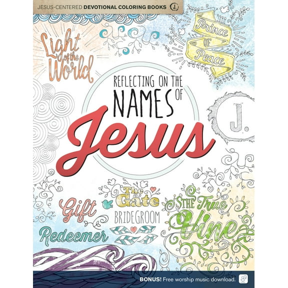 Jesus-Centered Devotions: Reflecting on the Names of Jesus : Jesus-Centered Coloring Book for Adults (Other)