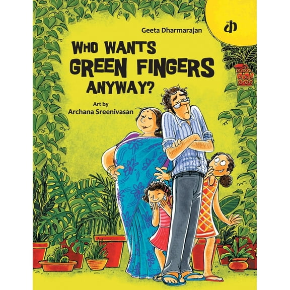 Who Wants Green Fingers Anyway?, (Paperback)