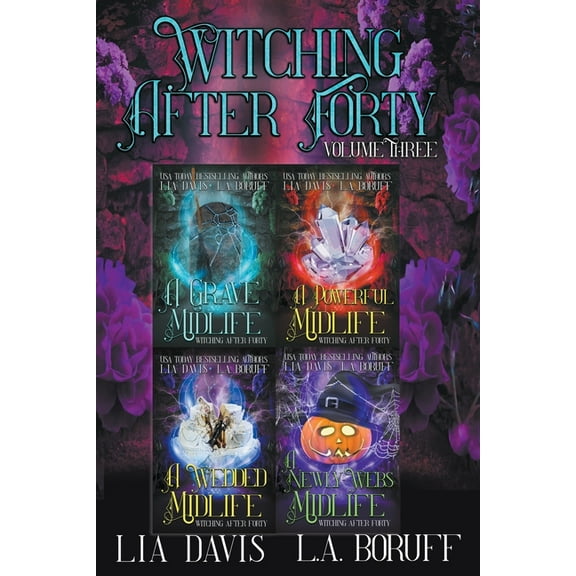 Witching After Forty Witching After Forty Volume 3, (Paperback)