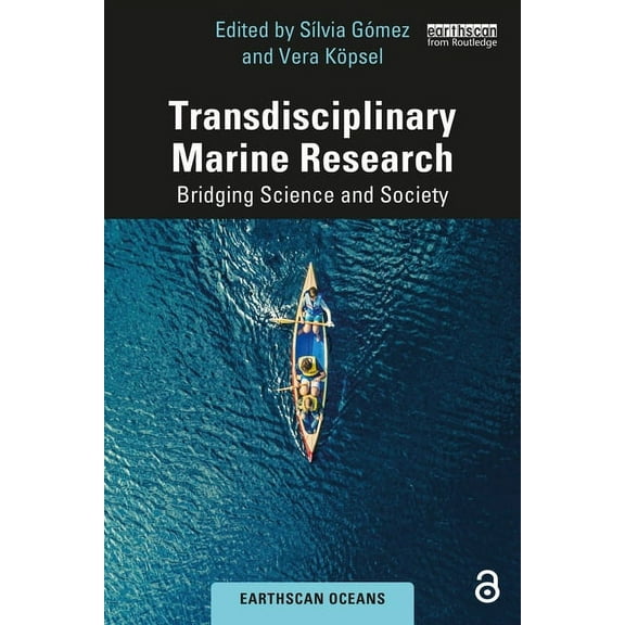 Earthscan Oceans Transdisciplinary Marine Research: Bridging Science and Society, (Paperback)