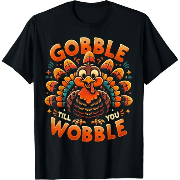 Thanksgiving Shirt For Men Women Adult Gobble Till You Wobble T-Shirt