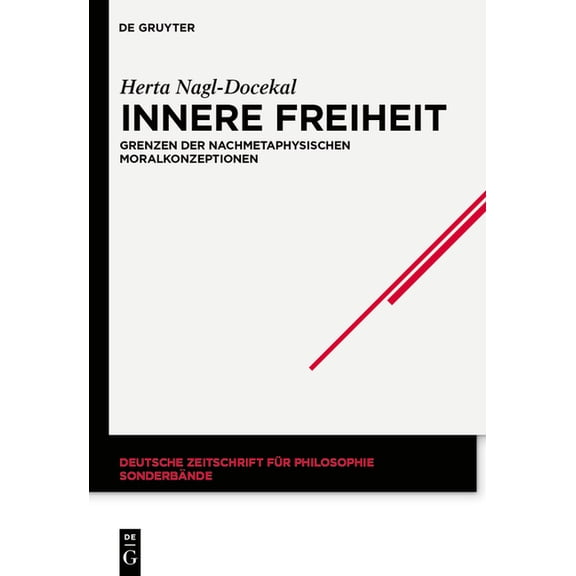 Deutsche Zeitschrift Für Philosophie / S Innere Freiheit, Book 36, (Hardcover)