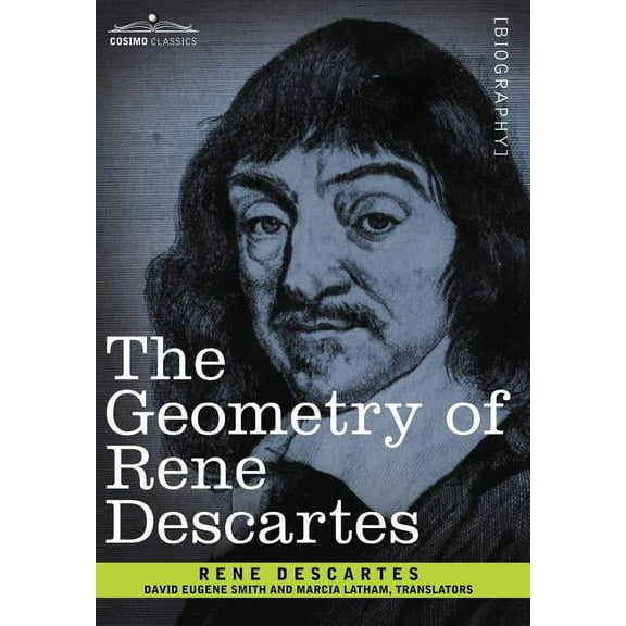The Geometry of Rene Descartes (Hardcover)