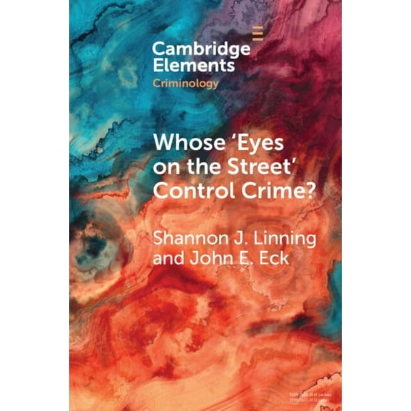 Elements in Criminology Whose 'Eyes on the Street' Control Crime?, (Paperback)
