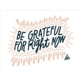 thumbnail image 3 of Barrett, Erin 14x12 Black Modern Framed Museum Art Print Titled - Be Grateful for Right Now, 3 of 5
