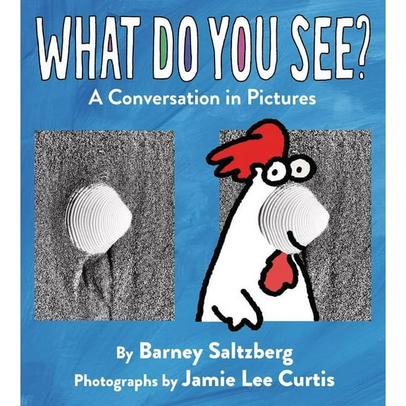 What Do You See?: A Conversation in Pictures, (Hardcover)
