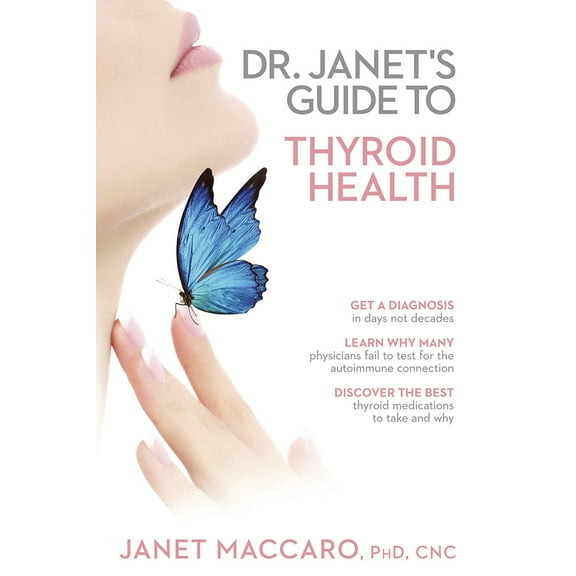 Pre-Owned Dr. Janet's Guide to Thyroid Health (Paperback) 1629986364 9781629986364