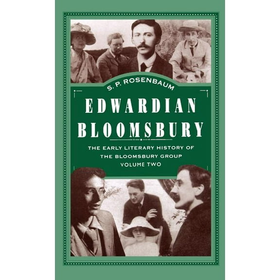 Edwardian Bloomsbury Edwardian Bloomsbury: The Early Literary History of the Bloomsbury Group Volume 2, Book 2, (Hardcover)
