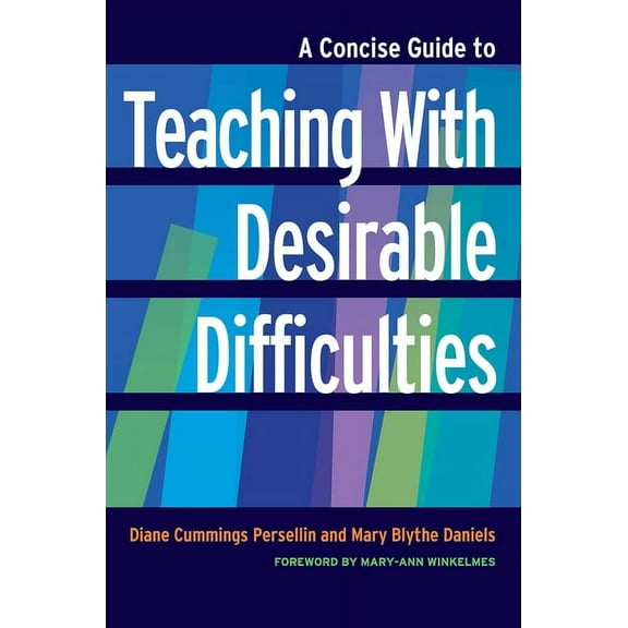 A Concise Guide to Teaching With Desirable Difficulties, (Paperback)
