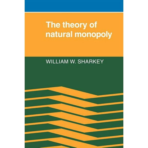 The Theory of Natural Monopoly, (Paperback)