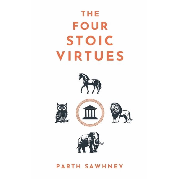 The Four Stoic Virtues, (Paperback)