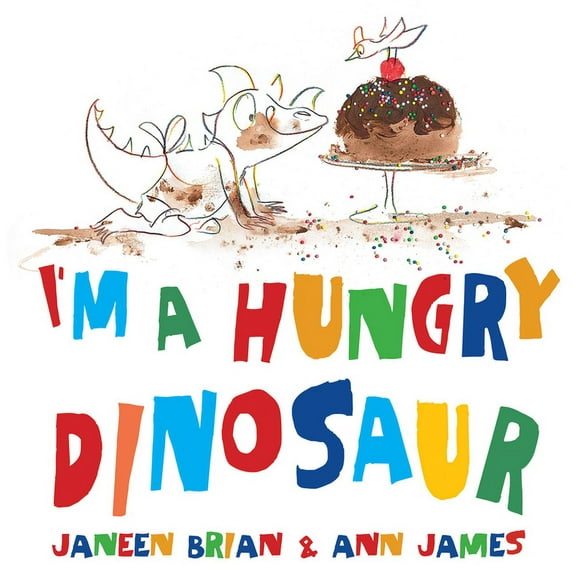 I'm a Hungry Dinosaur, (Hardcover)