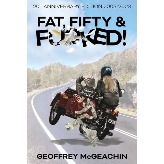 Fat, Fifty & Fu*ked (Paperback)