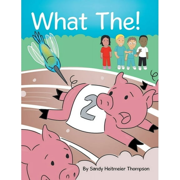 What The!, (Hardcover)