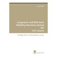 thumbnail image 2 of Long-Term and Mid-Term Mobility Decisions During the Life Course, 2 of 3