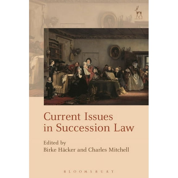 Current Issues in Succession Law (Hardcover)