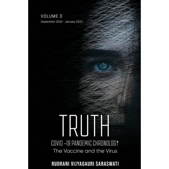 Covid-19 The Virus and The Vaccine Volume III, (Paperback)